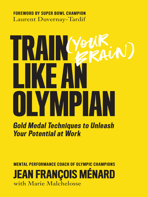 Title details for Train (Your Brain) Like an Olympian by Jean François Ménard - Wait list